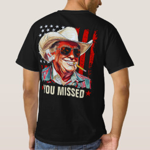 Trump Western Cowboy You Missed Trump 2024 USA T-Shirt