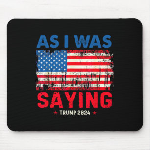 Trump Wie ich sagte Trump Seine Rede Trump Vance Mousepad