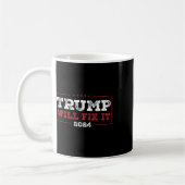 Trump Will Fix It 2025  Kaffeetasse (Links)