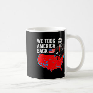 Trump Wir haben America Ck mitgenommen - Daddys Zu Kaffeetasse
