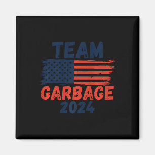 Trump Wir haben es Team Garbage Trump gewann wiede Magnet