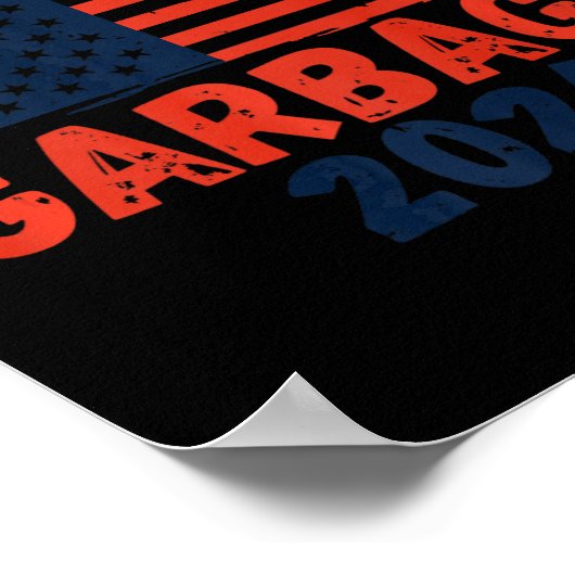 Trump Wir haben es Team Garbage Trump gewann wiede Poster (Ecke)