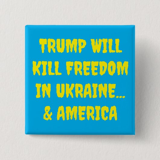 Trump wird die Freiheit in der Ukraine und Amerika Button (Vorderseite)