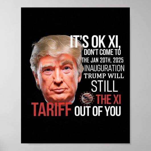 Trump wird die XI aus Ihrer Amtseinführung abziehe Poster (Vorne)