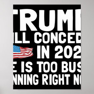 Trump wird nicht bis 2025 zugeben, dass er zu besc poster