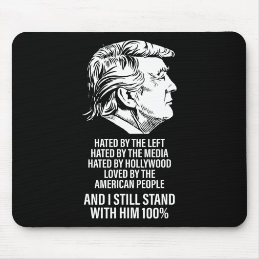 Trump wird von links gehasst, wird von den Medien Mousepad (Vorne)