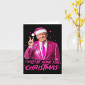 Trump wird zu Weihnachten 2024 Zuhause sein Karte (Gelbe Blume)