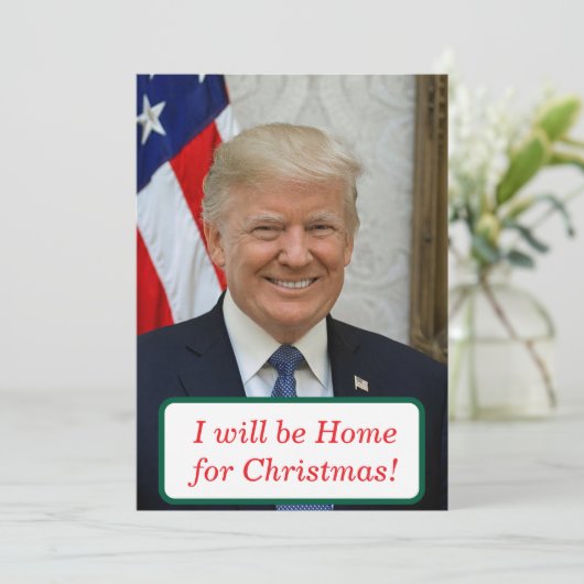 Trump wird zu Weihnachten Zuhause (Stehend Vorderseite)