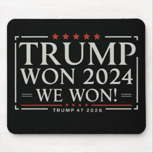 Trump Won 2024 We Won 47 2028 USA Mousepad