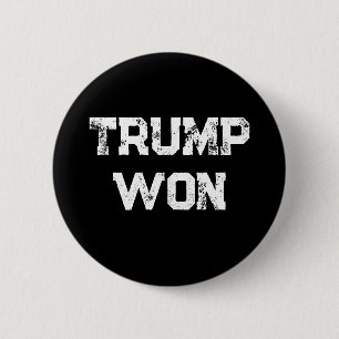 Trump Won Button