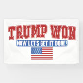 Trump Won Lasse jetzt bekommen Banner (Horizontal)