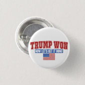 Trump Won Lasse jetzt bekommen Button (Vorne & Hinten)
