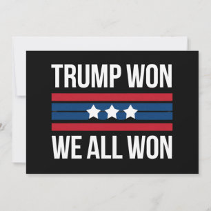 Trump Won We All Won 2024 USA Flag Trump Won Einladung
