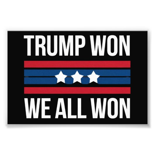 Trump Won We All Won 2024 USA Flag Trump Won Fotodruck (Vorne)