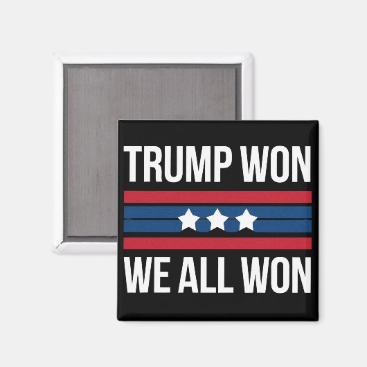 Trump Won We All Won 2024 USA Flag Trump Won Magnet (Vorderseite/Rückseite)