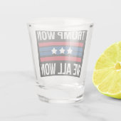 Trump Won We All Won 2024 USA Flag Trump Won Schnapsglas (Rückseite)