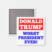 TRUMP Worst President jemals! Magnet (weiß) (Vorderseite/Rückseite)