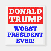 TRUMP Worst President jemals! Magnet (weiß) (Vorne)