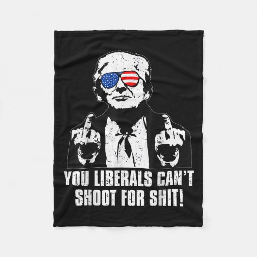 Trump You Liberals Can't Shoot For Fleecedecke (Vorderseite)