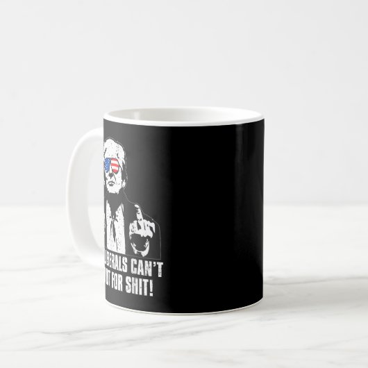 Trump You Liberals Can't Shoot For  Kaffeetasse (Vorderseite Links)