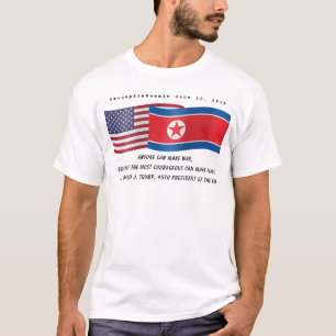 Trump Zitat während des Gipfels mit Kim Jong am 1 T-Shirt