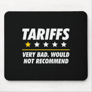 Trump Zoll USA Würde Zölle nicht empfehlen Lustig Mousepad