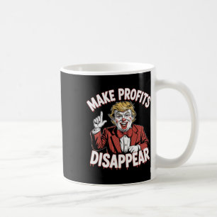 Trump Zölle Rezession Meme Macht Gewinne verschwin Kaffeetasse
