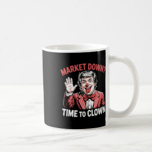 Trump Zölle Rezession Meme Märkte Down Zeit Für Kaffeetasse