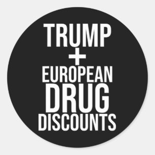 Trump zu den europäischen Arzneimittelpreisen - Sa Runder Aufkleber