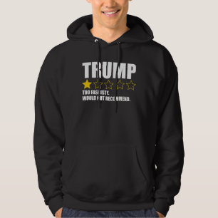 Trump - Zu faschistisch, würde ich nicht empfehlen Hoodie