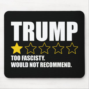 Trump - Zu faschistisch, würde ich nicht empfehlen Mousepad