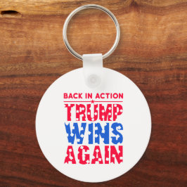 Trump - Zurück in Aktion Trump gewinnt wieder Schlüsselanhänger