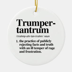 Trumper Tantrum Definition Keramik Ornament