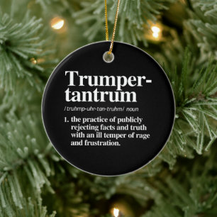 Trumper Tantrum Definition Keramik Ornament