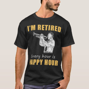 Trumpet in Pension Joy! Happy Hour Trumpet T-Shirt