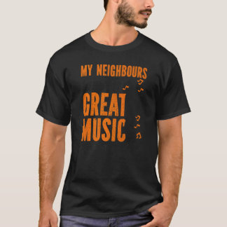 Trumpet Player Meine Nachbarn hören großartige Mus T-Shirt