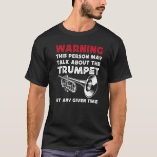 Trumpet Player Vintag Warnung Diese Person kann an T-Shirt