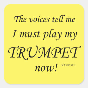 Trumpet-Stimmen sagen, sie müssen Square Sticker s
