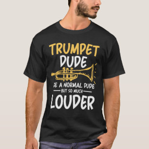Trumpet Teenager wie ein regelmäßiger Teenager T-Shirt