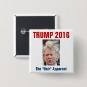 Trumpf 2016: Das "Haar" offensichtlich Button (Vorne & Hinten)