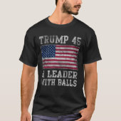 Trumpf 45 ein Führer mit Bällen T-Shirt (Vorderseite)