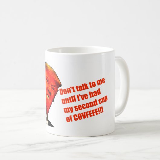 Trumpf Covfefe Tasse (VorderseiteRechts)