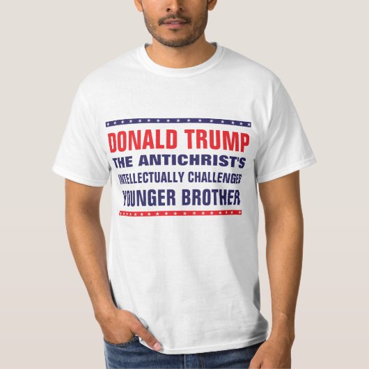 Trumpf: Das herausgeforderte Bro des Antichristen T-Shirt (Vorderseite)