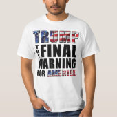 Trumpf - die abschließende Warnung für Amerika - T T-Shirt (Vorderseite)