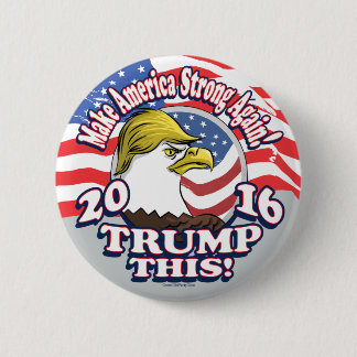 Trumpf dieses Eagle 2016 Button