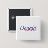 Trumpf, Donald ließ mich es tun Button (Vorne & Hinten)
