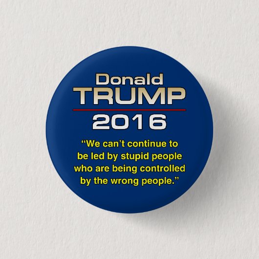 TRUMPF-DUMME LEUTE BUTTON (Vorderseite)
