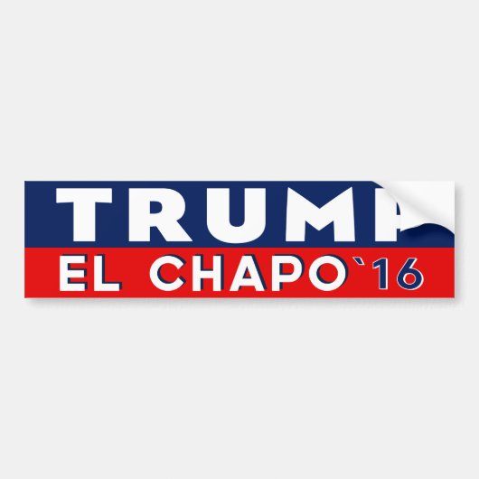 Trumpf-EL Chapo für Präsidenten Autoaufkleber (Vorne)