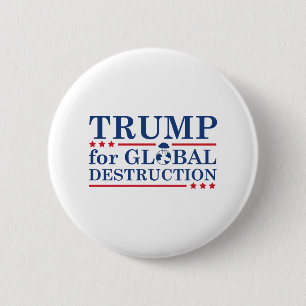 Trumpf für globale Zerstörung Button