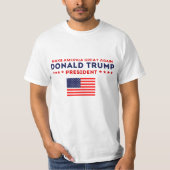 Trumpf für Präsidenten T-Shirt (Vorderseite)